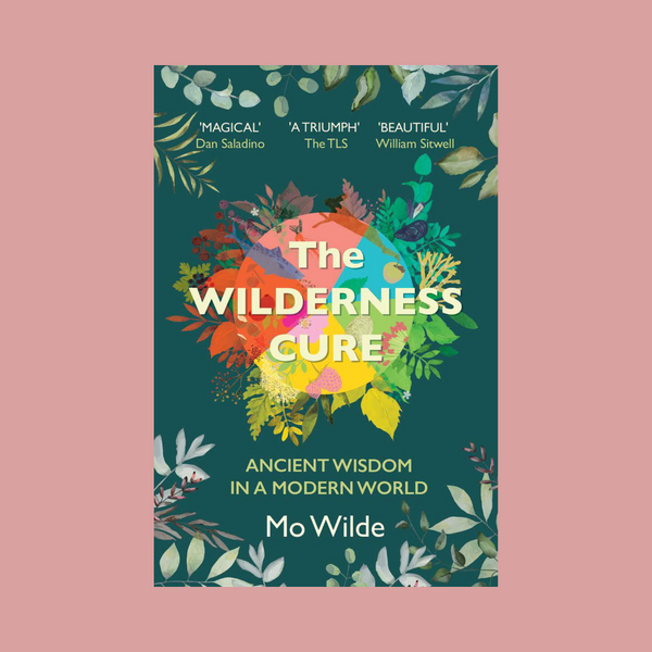 The Wilderness Cure - Signed copy